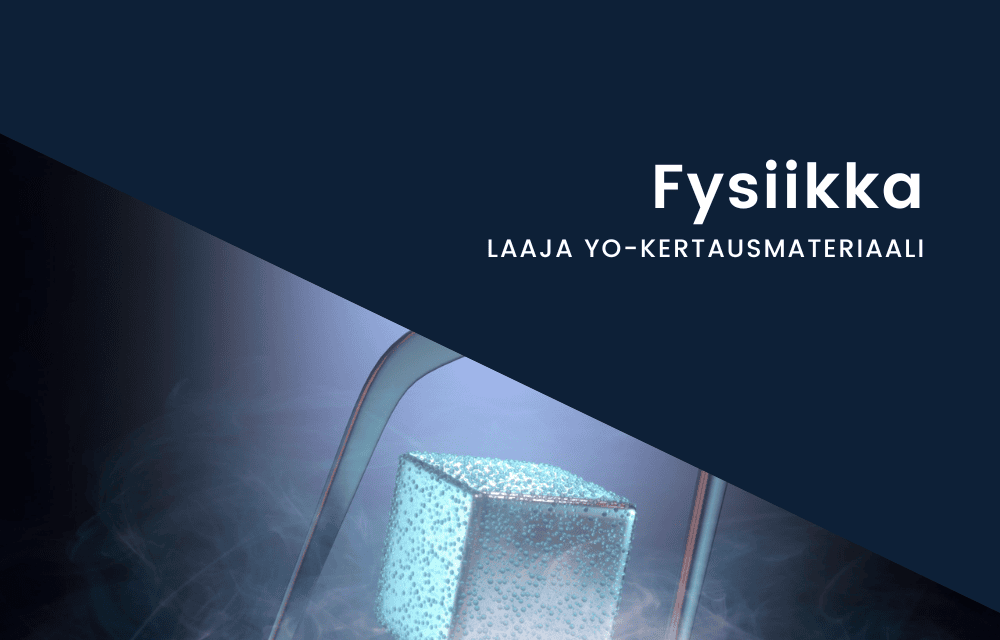 Laaja yo-kertaus fysiikka