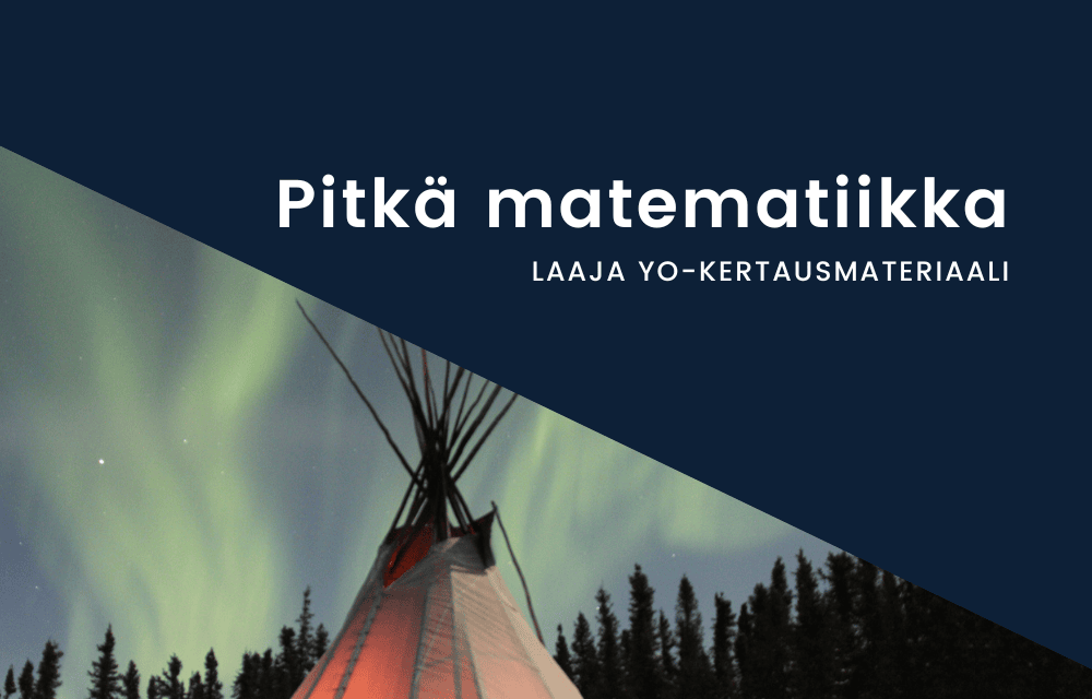 Laaja yo-kertaus pitkä matematiikka