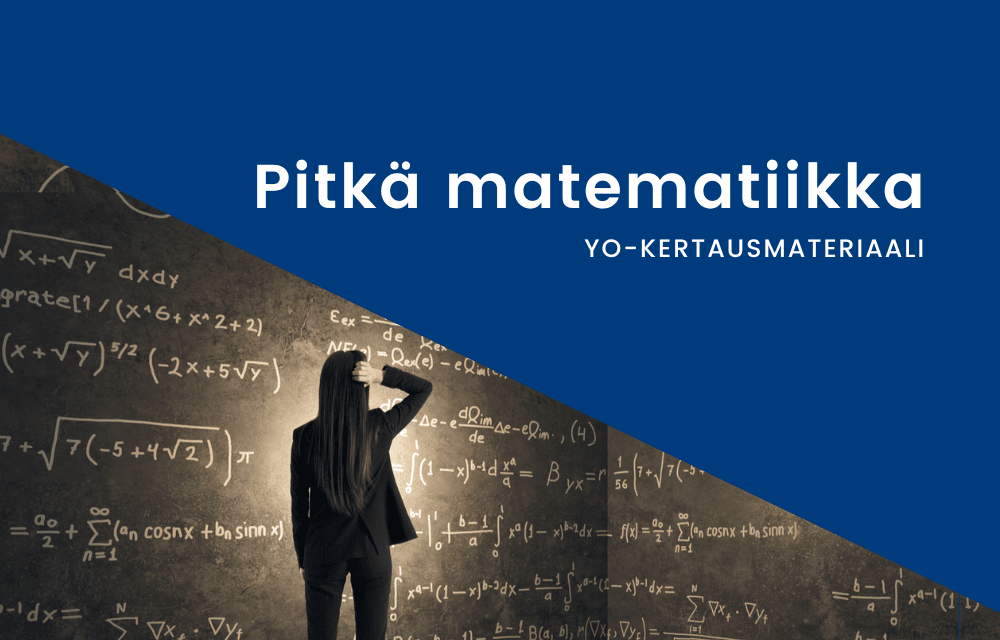 Yo-kertaus pitkä matematiikka
