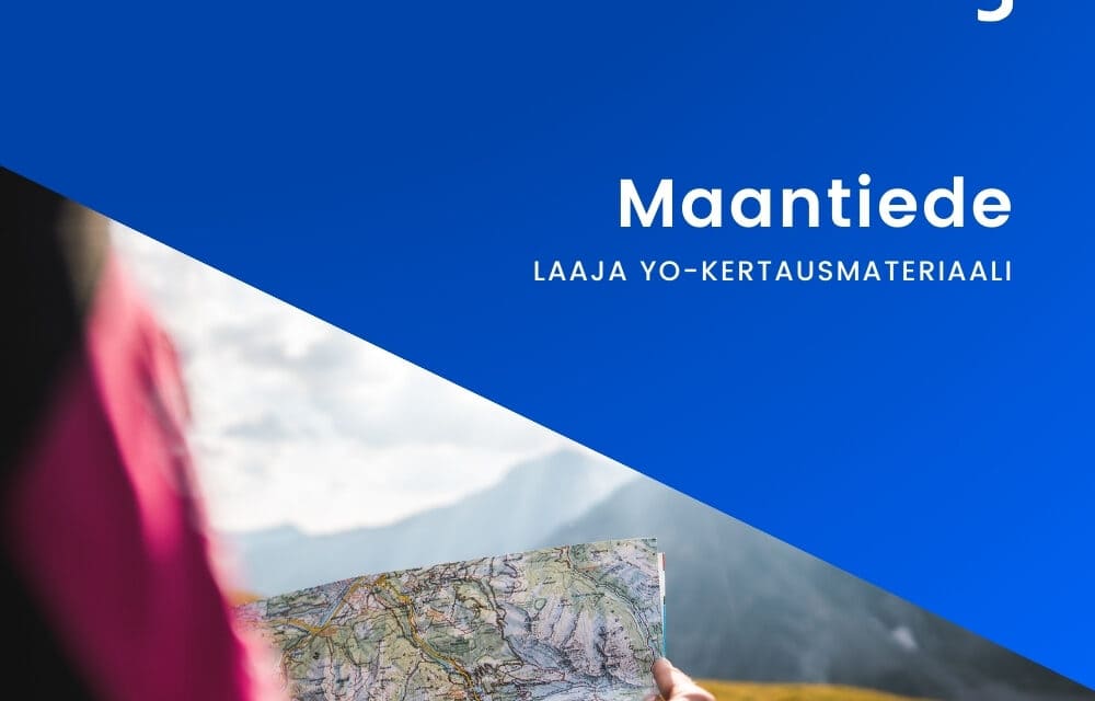 Laaja yo-kertaus maantiede